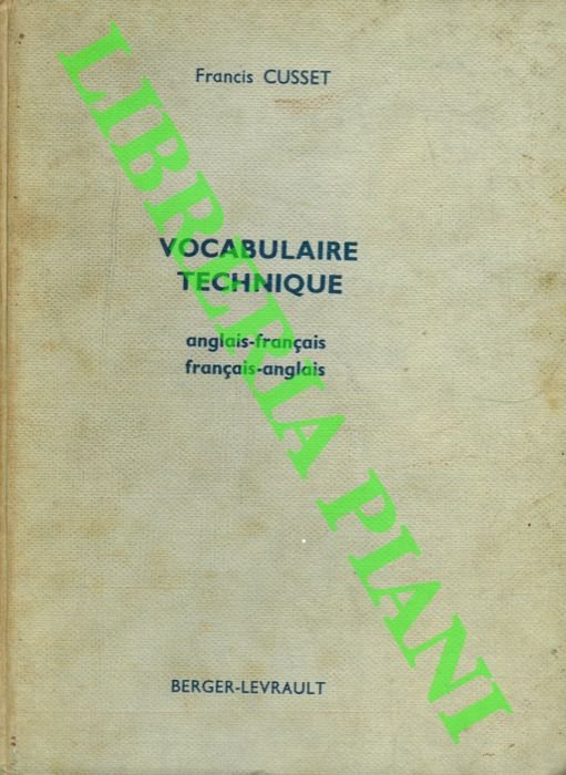 Vocabulaire technique anglais-français français-anglais. Electricité - Mécanique - Industries extractives …