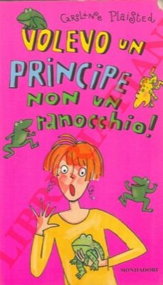 Volevo un principe non un ranocchio!