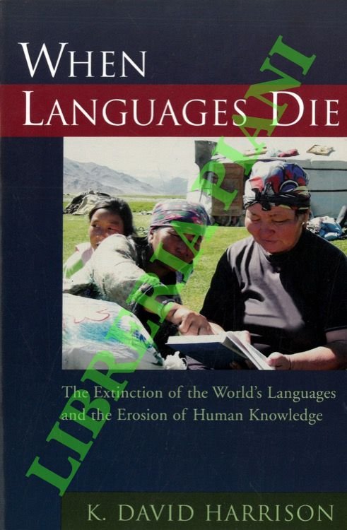 When Languages Dies. The Extinction of the World's Languages and …