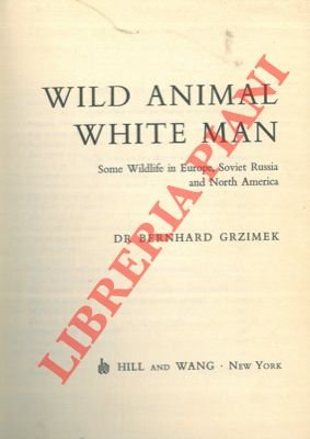 Wild animals white man. Some wildlife in Europe, Soviet Russia …