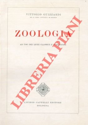 Zoologia. Ad uso dei Licei Classici e Scientifici.