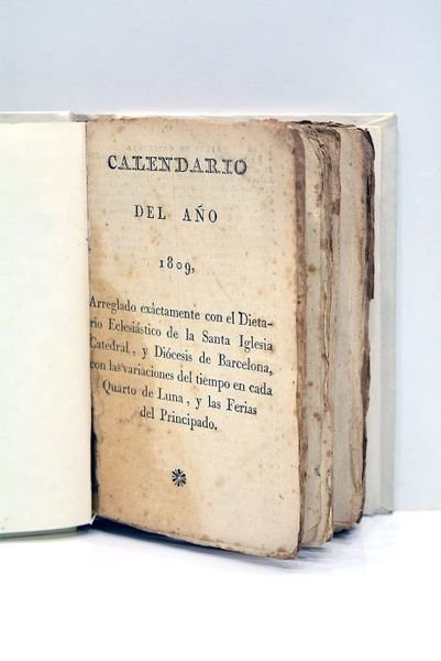 CALENDARIO del año 1809. Arreglado exactâmente con el Dietario Eclesiastico …