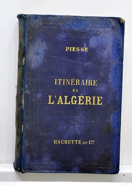 Itinéraire de l'Algérie, de la Tunisie et de Tanger. 9 …