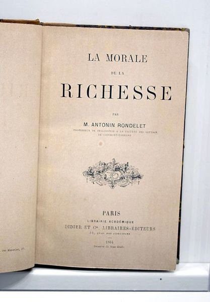 La morale de la richesse.