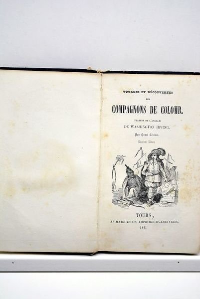 Voyages et découvertes des compagnons de Colomb. Traduit de l'anglais …