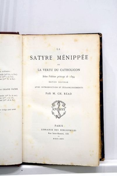 SATYRE (La) Ménippée ou la vertu du catholicon. Selon l'édition …