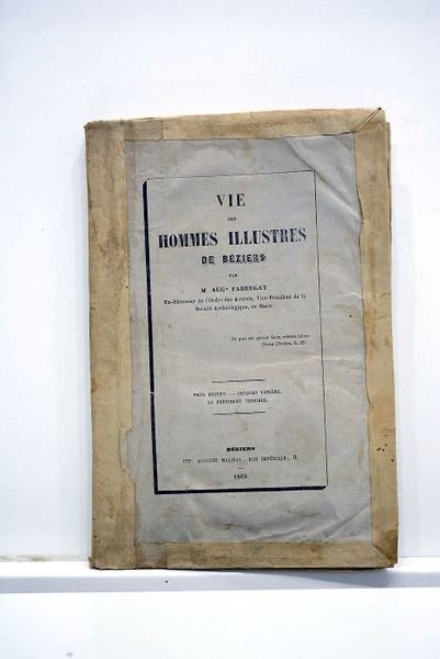 Vie des hommes illustres de Bèziers. Paul Riquet. - Jacques …
