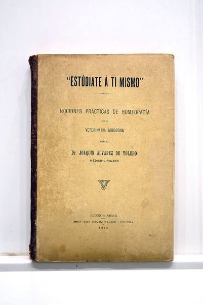 Estúdiate a ti mismo. Nociones prácticas de homeopatía con veterinaria …