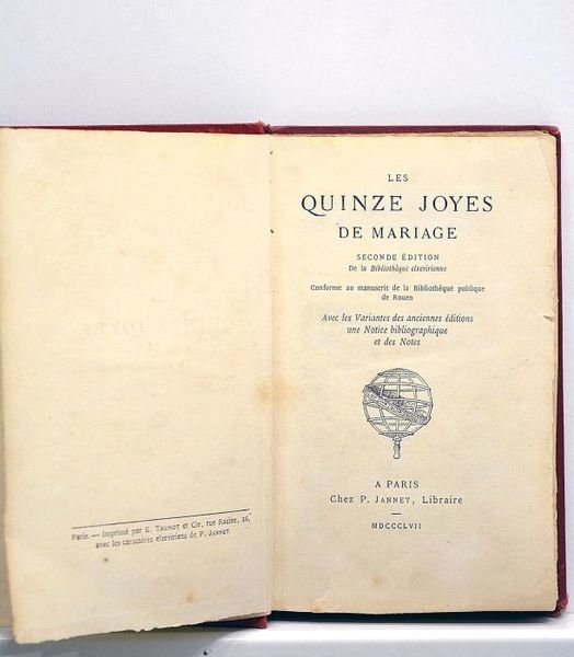 QUINZE (Les) joyes de mariage. Seconde édition de la Bibliothèque …