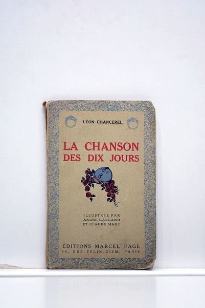 La chanson des dix jours. Illustrée par André Galland et …