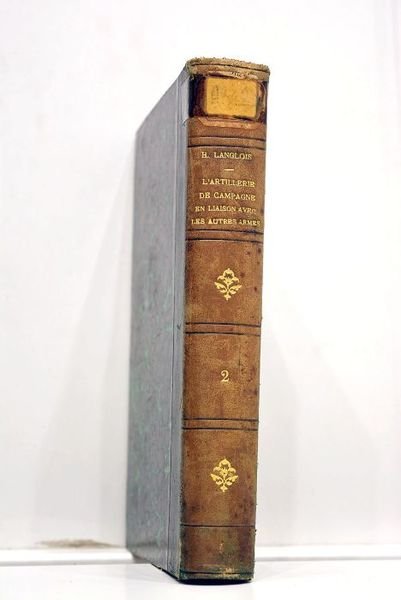 L'artillerie de campagne en liaison avec les autres armes. Nouvelle …