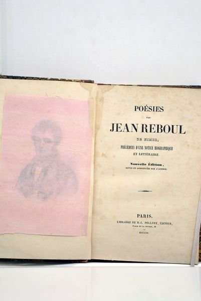 Poésies par Jean Reboul de Nimes, précédées d'une notice biographique …