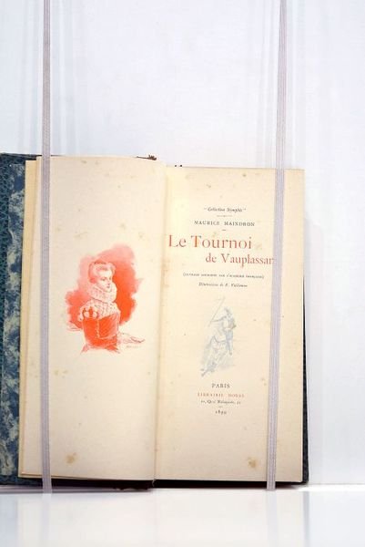 Le Tournoi de Vauplassans (ouvrage couronnée par l'Académie française). Illustrations …