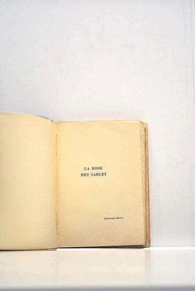 La rose des sables. Quatrième édition.