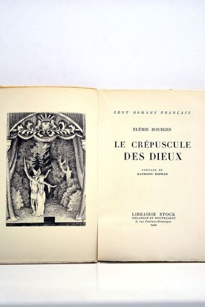 Cent romans français. Le crépuscule des dieux. Préface de Raymond …
