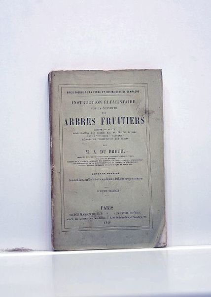 Instruction élémentaire sur la conduite des arbres fruitiers. Greffe - …