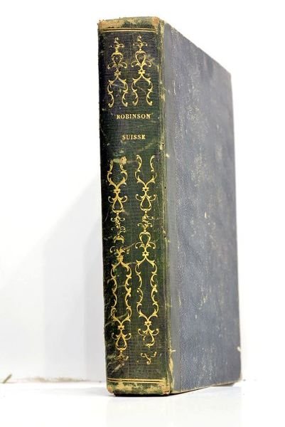 Le Robinson suisse. Traduit de l'allemand par Mme. Elise Voiart. …