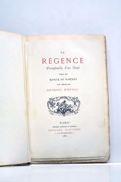 La Régence portefeuille d'un Roué. Avec préface par Georges d'Heylli.