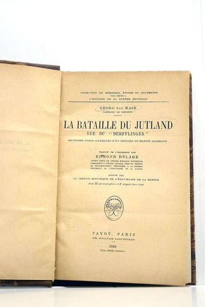 La batalille du Jutland vue du "Derfflinger". Souvenirs anglo-allemands d'un …