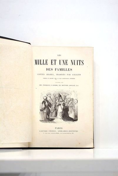 MILLE (Les) et une nuits des familles. Contes arabes, traduits …