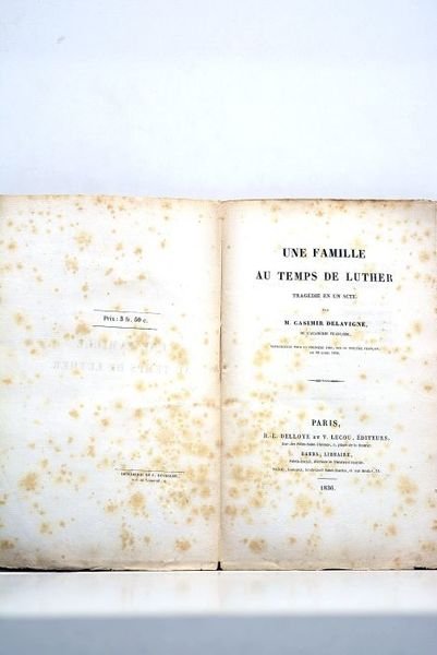 Une famille au temps de Luther. Tragédie en un acte. …