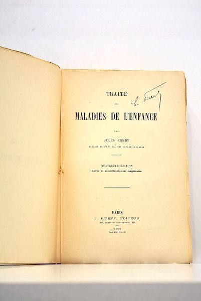 Traité des maladies de l'enfance. Quatrième édition revue et considérablement …