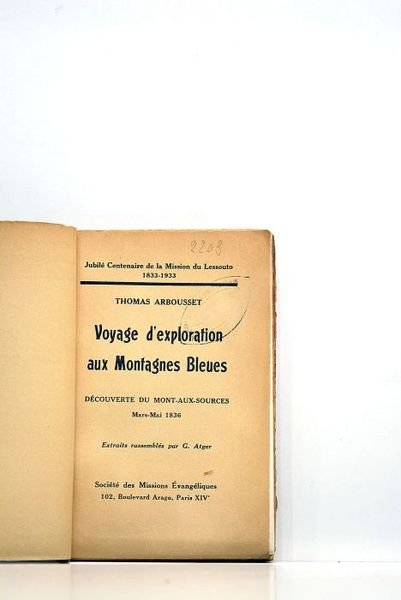 Jubilé Centenaire de la Mission du Lessouto 1833-1933. Voyage d'exploration …