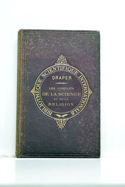 Les conflits de la science et de la religion. Cinquième …