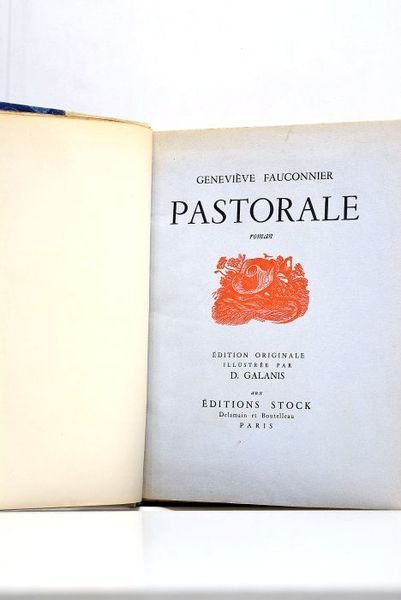 Pastorale. Roman. Avec quinze compositions de D. Galanis.