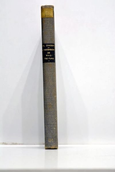 L'ascension de Mao Tse-Tung (1921-1945). Avec huit cartes.