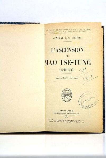 L'ascension de Mao Tse-Tung (1921-1945). Avec huit cartes.