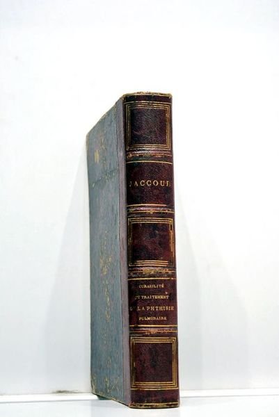 Curabilité et traitement de la phtisie pulmonaire. Leçons faites à …