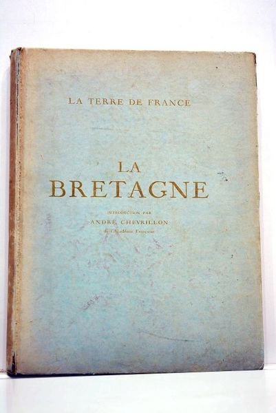 La terre de France. Avec un avant-propos de William Morton …