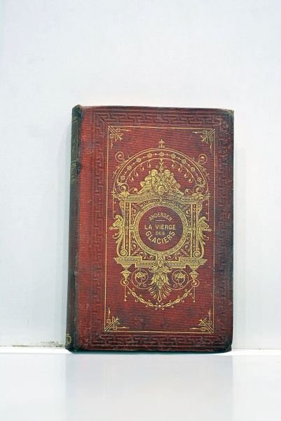 La vierge des glaciers. Traduction de MM. E. Grégoire et …