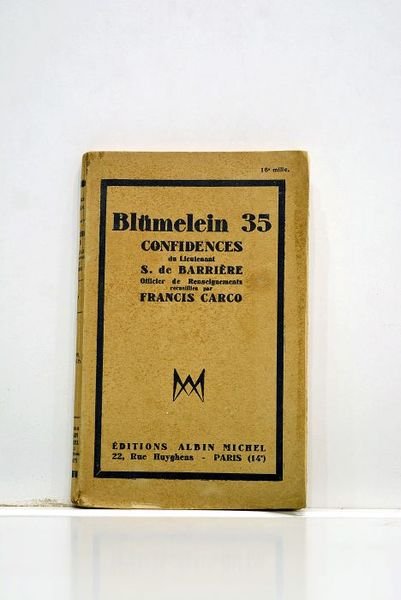 Blümelein 35. Confidences du Lieutenant S. de Barriere, officier de …