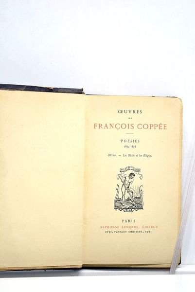 Oeuvres. Poésies 1874-1878. Olivier.- Les Récits et les Elegies.