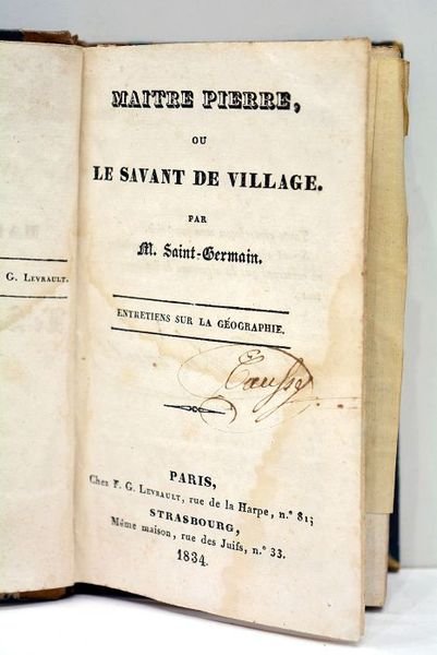 Maître Pierre ou le Savant de village. Entretiens sur la …