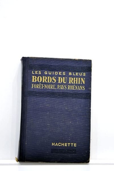 BORDS DU RHIN, Forêt-noire, Pays rhénans. Les guides bleus. Sous …