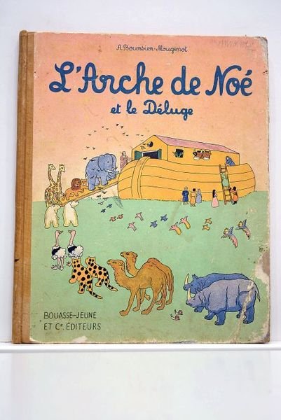 L'Arche de Noé et le Déluge. Texte et images.