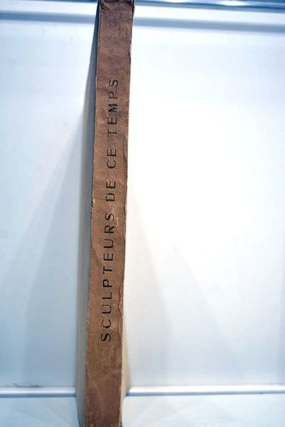 Sculpteurs de ce temps.