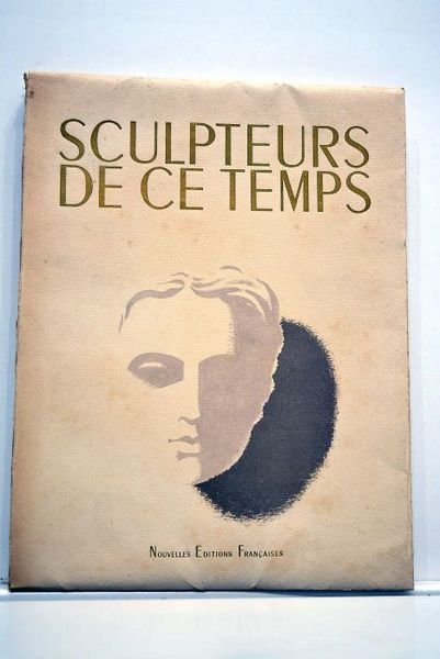 Sculpteurs de ce temps.