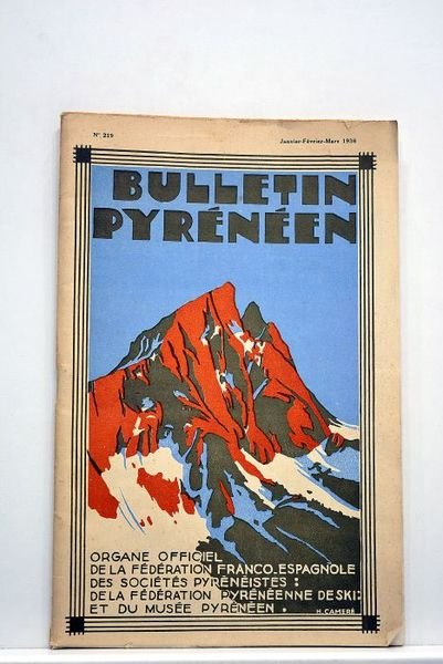 BULLETIN Pyrénéen. Organe officiel de la Fédération franco-espagnole des sociétés …