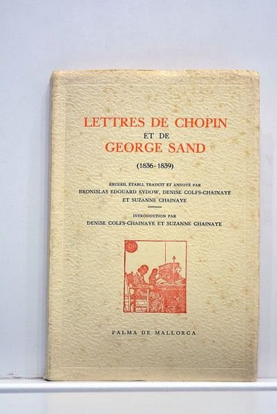 Lettres (1836-1839). Recueil établi, traduit et annoté par Bronislas Edouard …