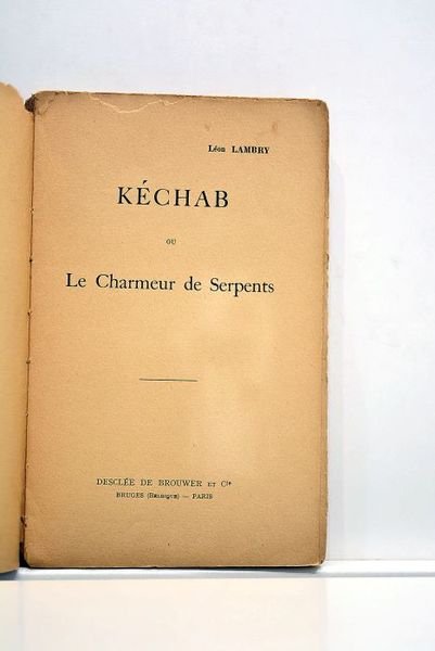 Kéchab ou Le Charmeur de Serpents.