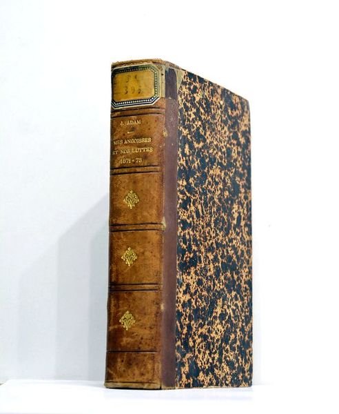 Mes angoisses et nos luttes. 1871-1873.