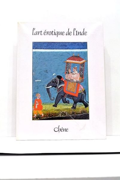 L'art érotique de l'Inde. Traduit de l'anglais par Michel Braudeau.