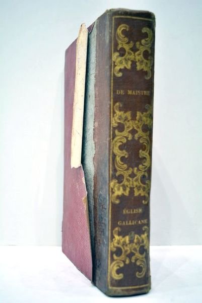 De l'Eglise Gallicane dans son rapport avec le souverain Pontife, …