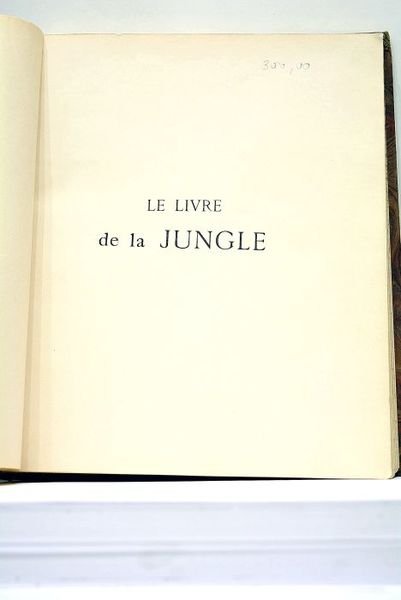 Le livre de la jungle. Traduction de Louis Fabulet et …