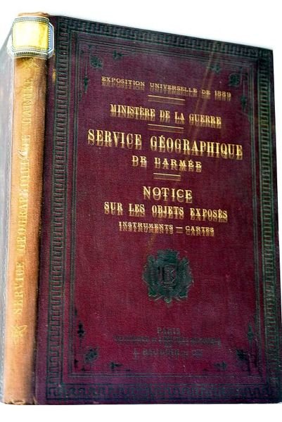 EXPOSITION universelle de 1889. Ministère de la guerre. Service géographique …