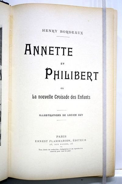 Annette et Philibert ou la nouvelle Croisade des enfants. Illustrations …